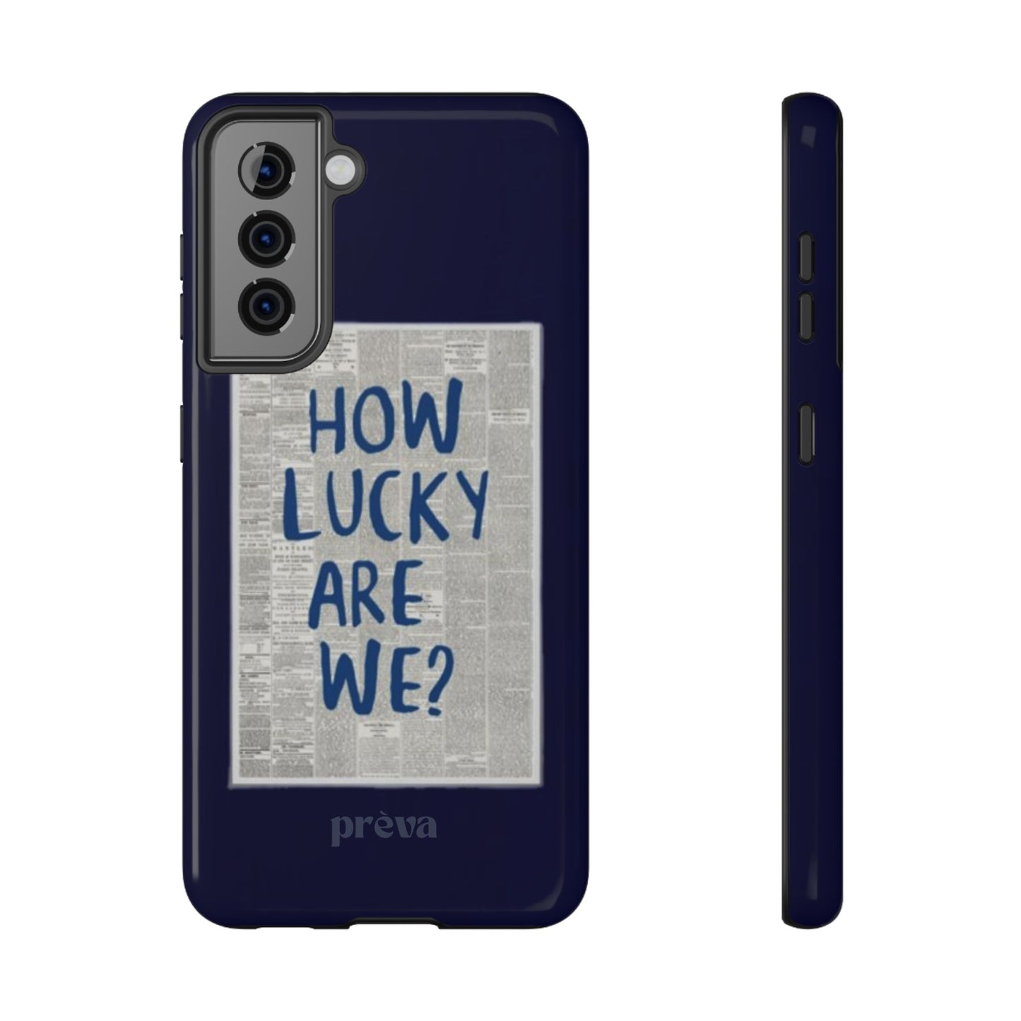 Navy How Lucky Are We Phone Case