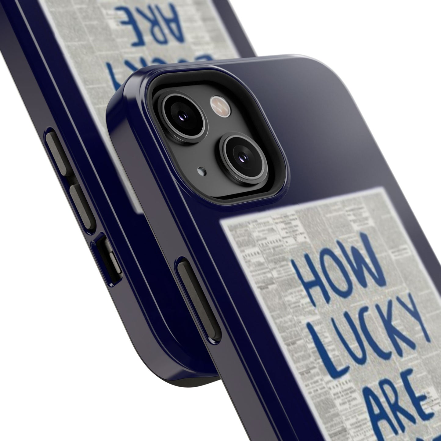 Navy How Lucky Are We Phone Case
