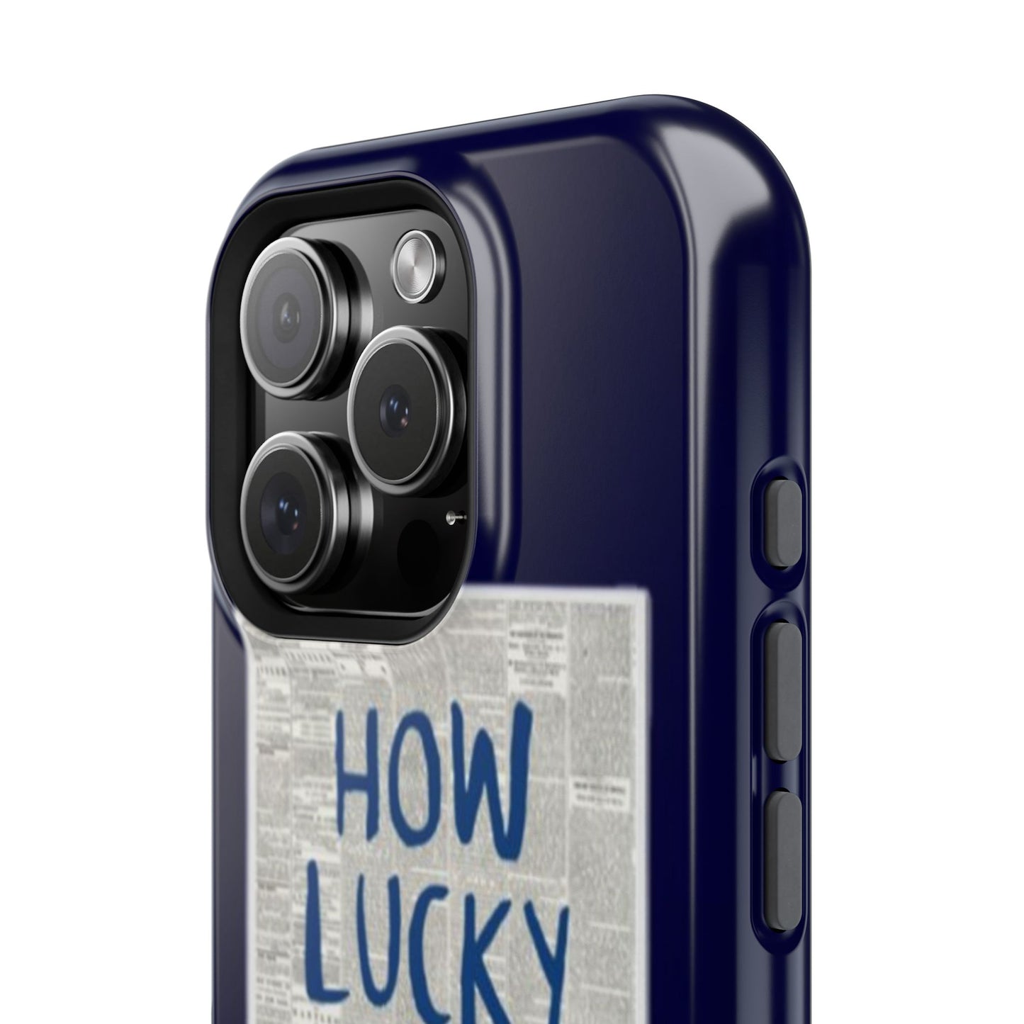 Navy How Lucky Are We Phone Case