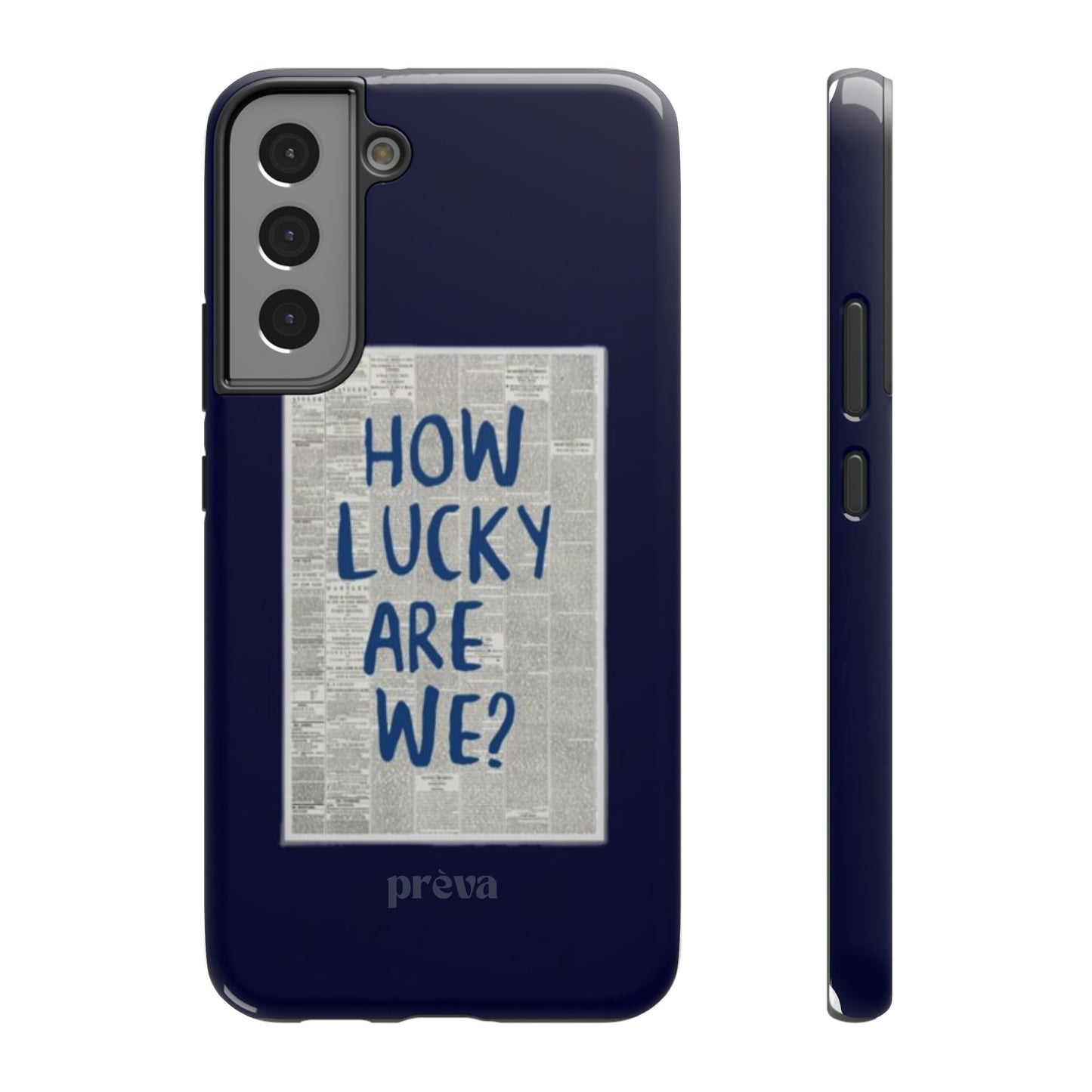 Navy How Lucky Are We Phone Case