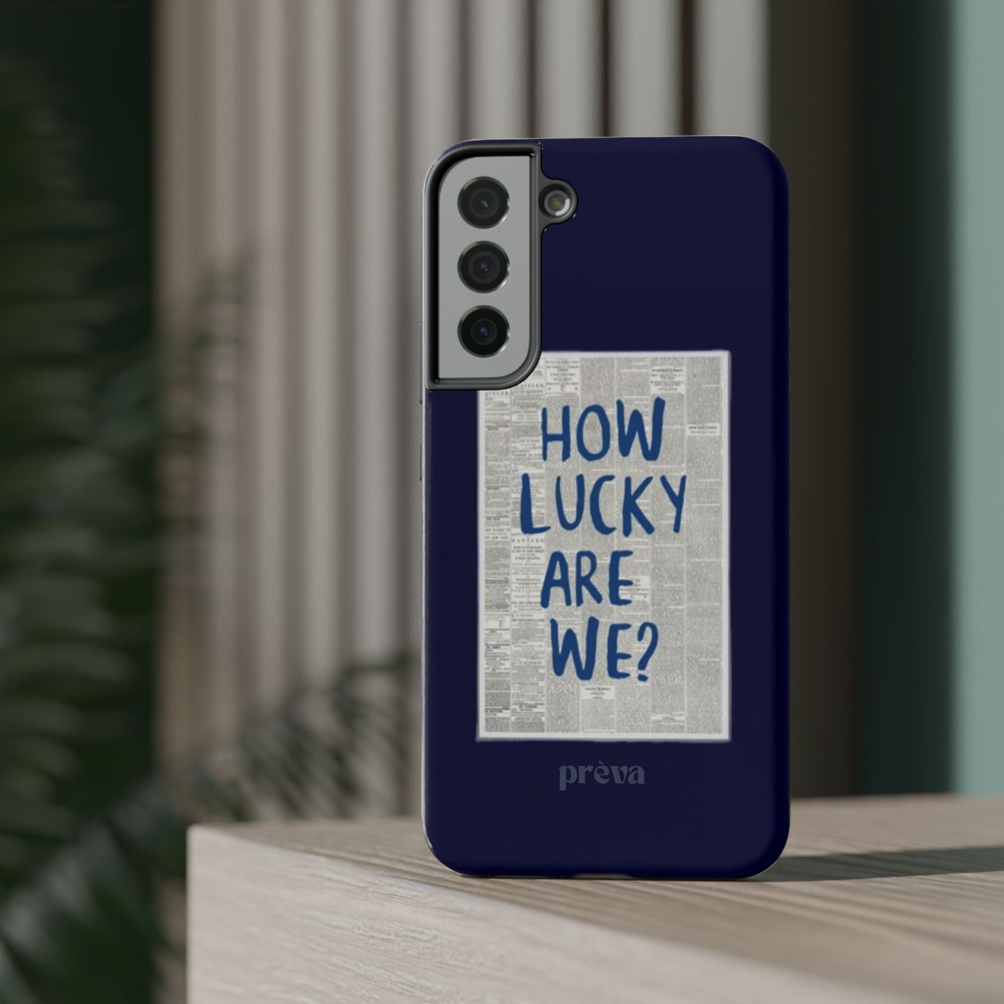 Navy How Lucky Are We Phone Case