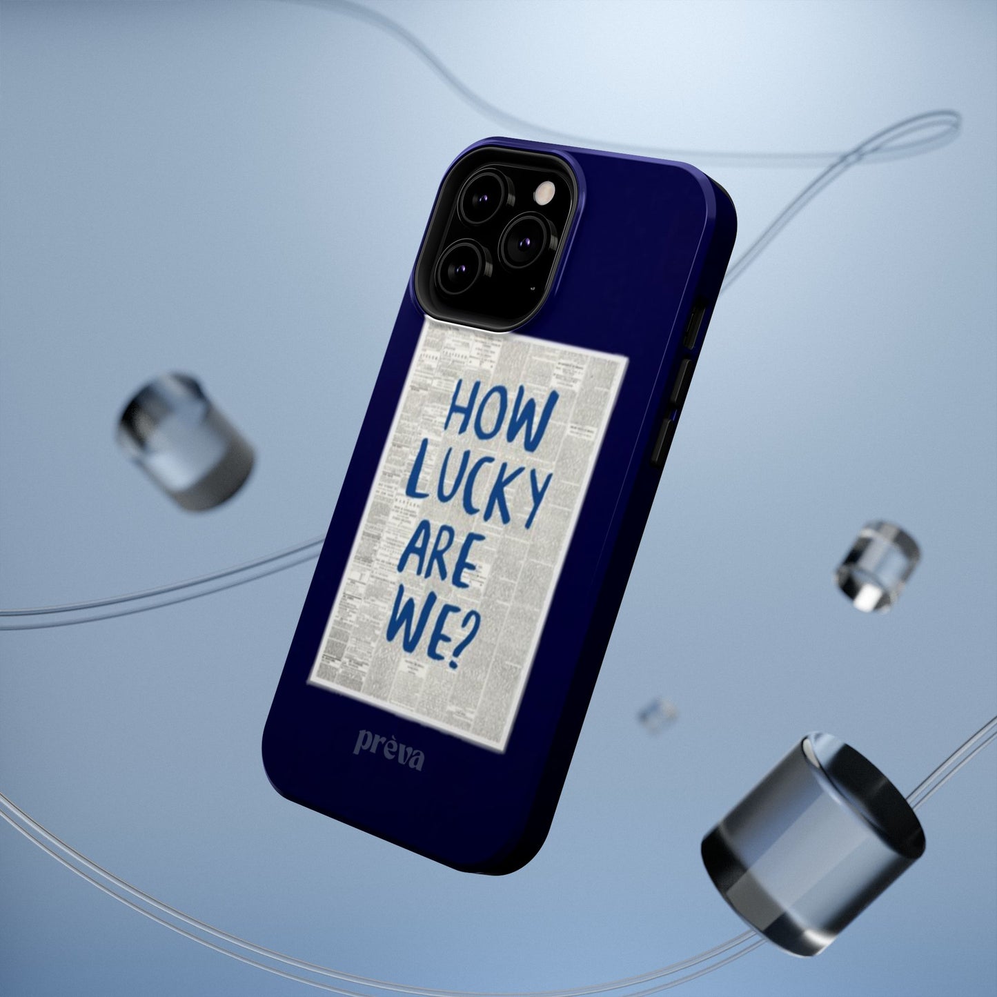 Navy How Lucky Are We Phone Case