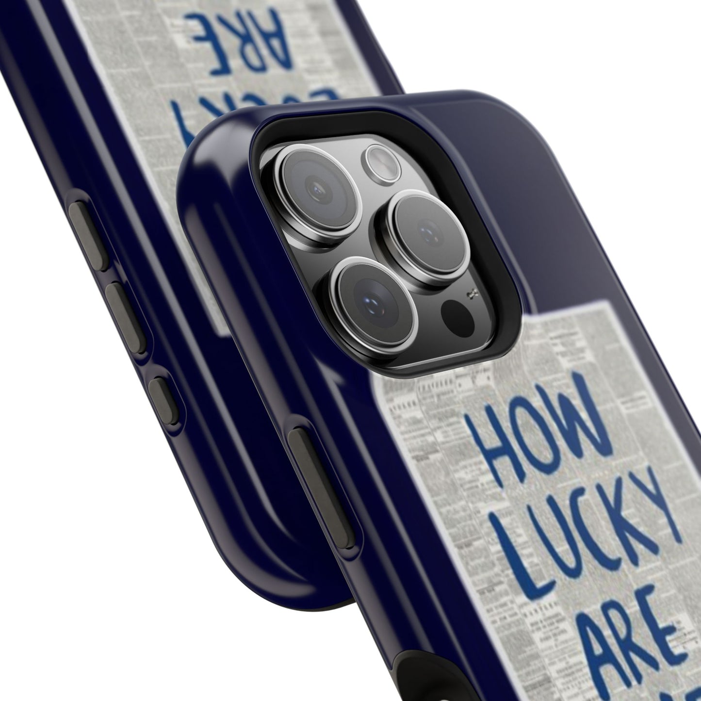 Navy How Lucky Are We Phone Case