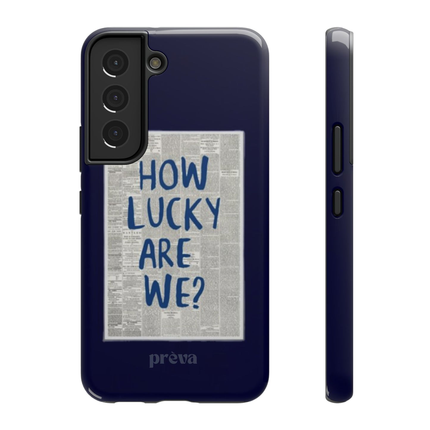 Navy How Lucky Are We Phone Case
