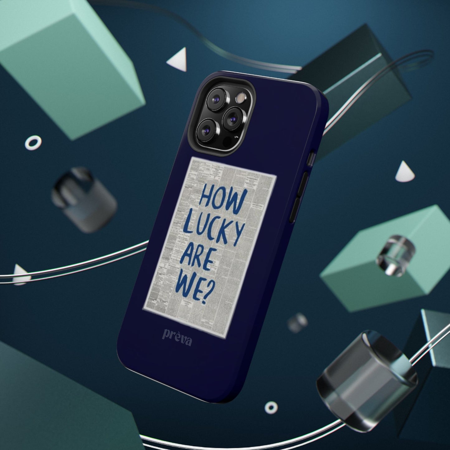 Navy How Lucky Are We Phone Case