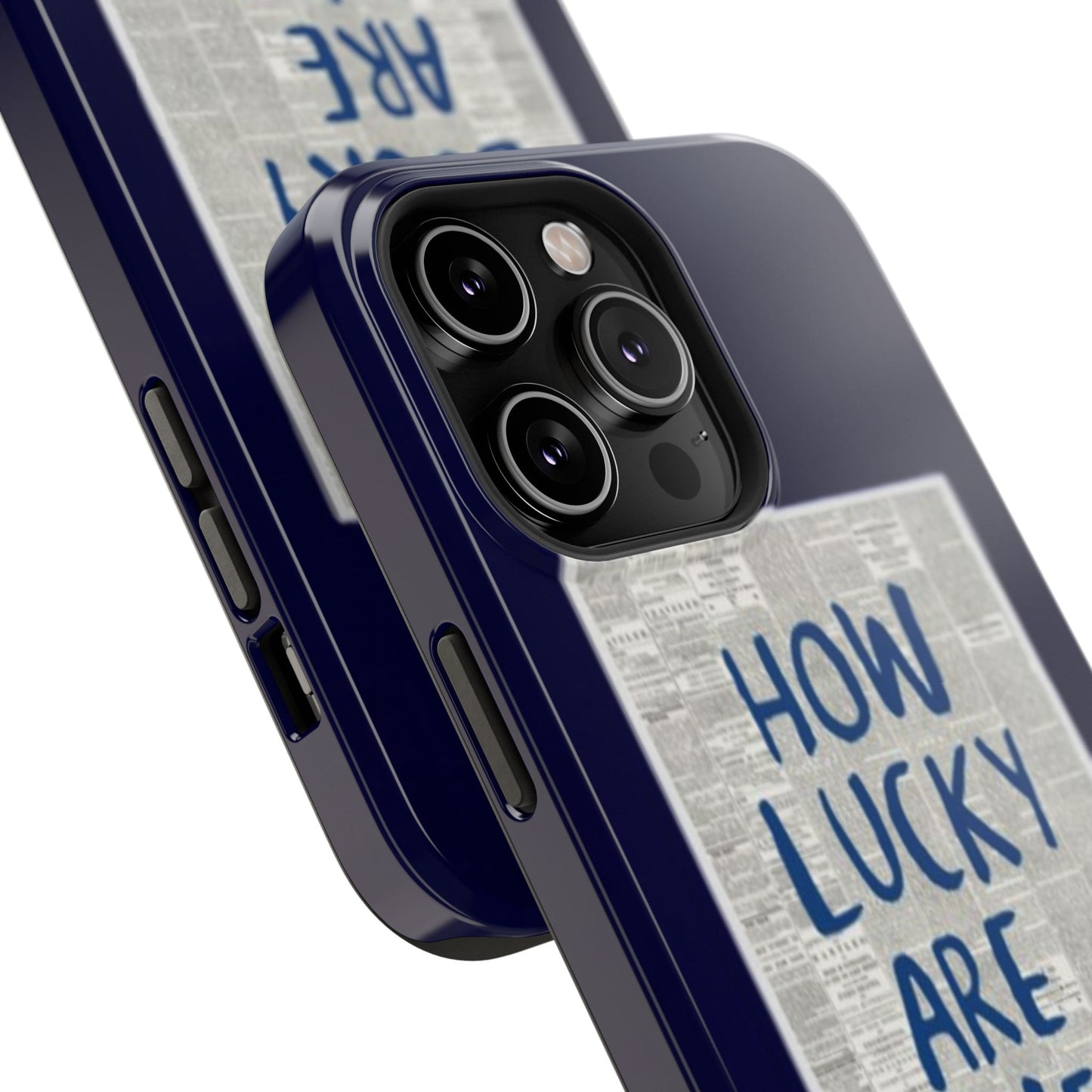 Navy How Lucky Are We Phone Case