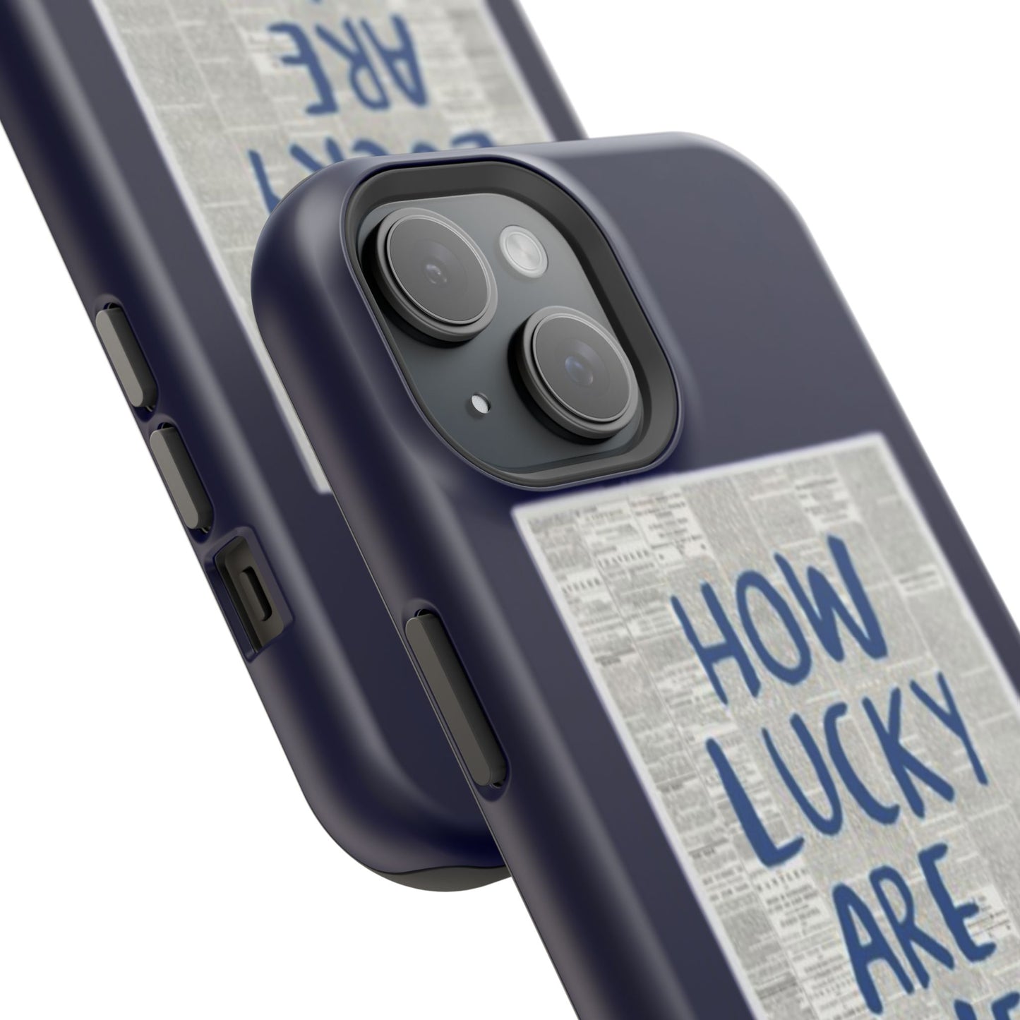 Navy How Lucky Are We Phone Case