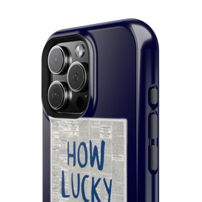 Navy How Lucky Are We Phone Case