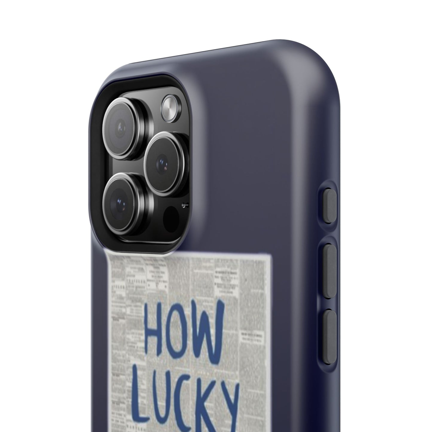 Navy How Lucky Are We Phone Case