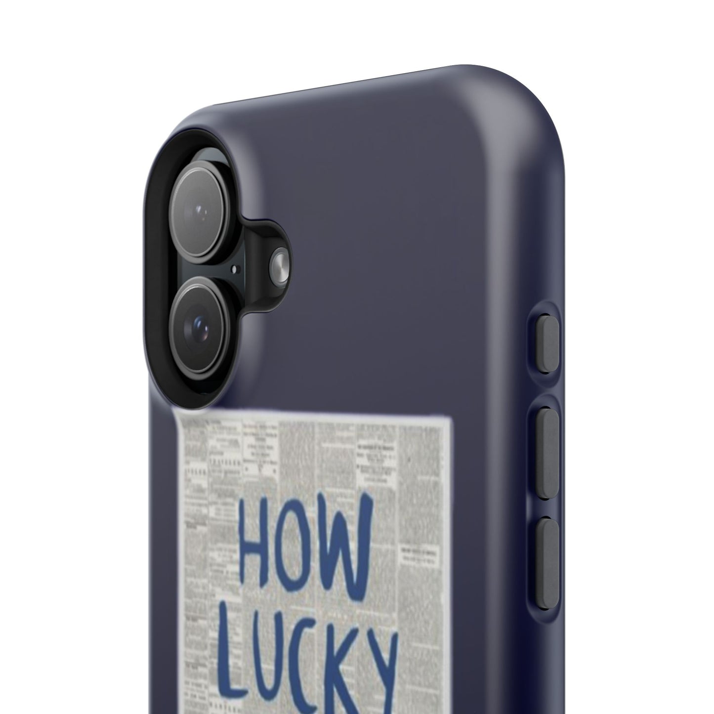 Navy How Lucky Are We Phone Case