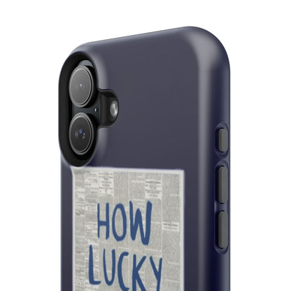 Navy How Lucky Are We Phone Case