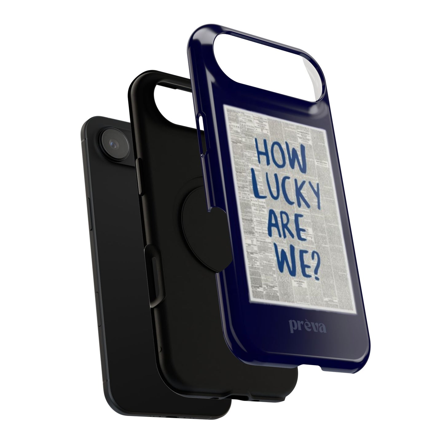 Navy How Lucky Are We Phone Case