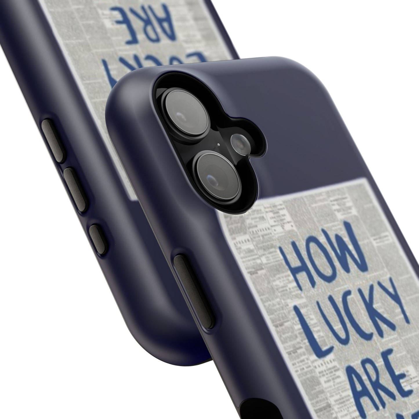 Navy How Lucky Are We Phone Case